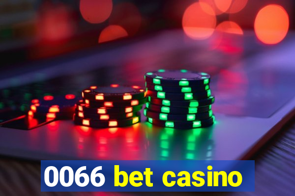 0066 bet casino