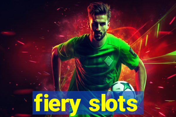 fiery slots