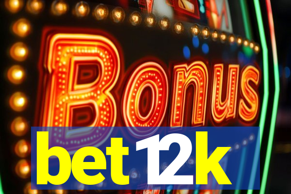 bet12k