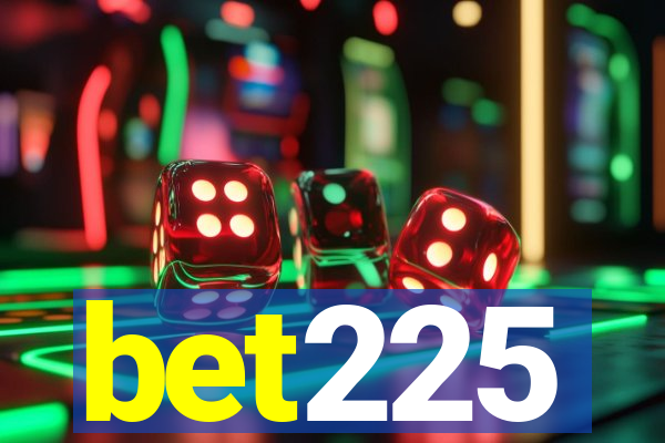 bet225