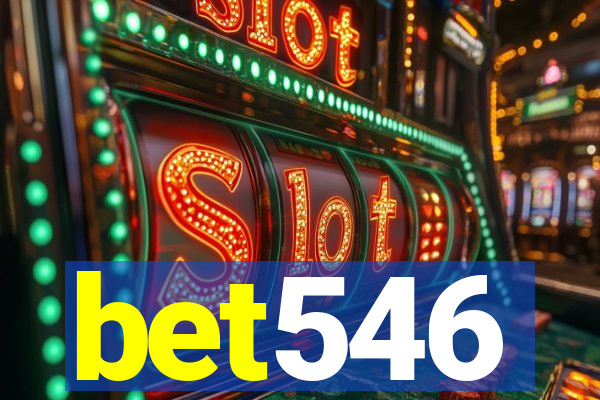 bet546