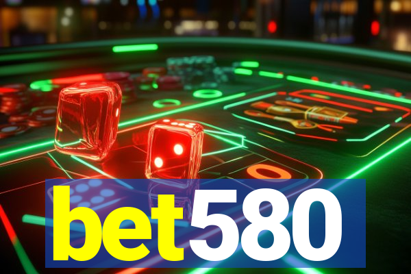 bet580