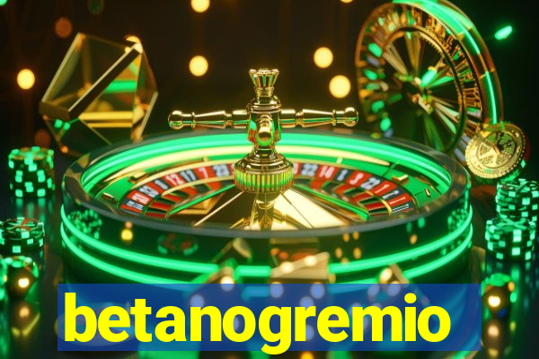 betanogremio