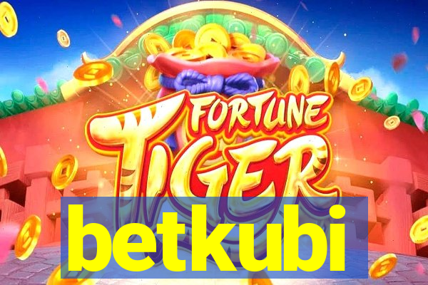 betkubi