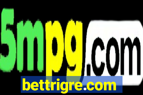 bettrigre.com