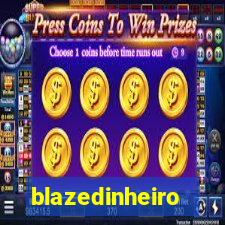 blazedinheiro