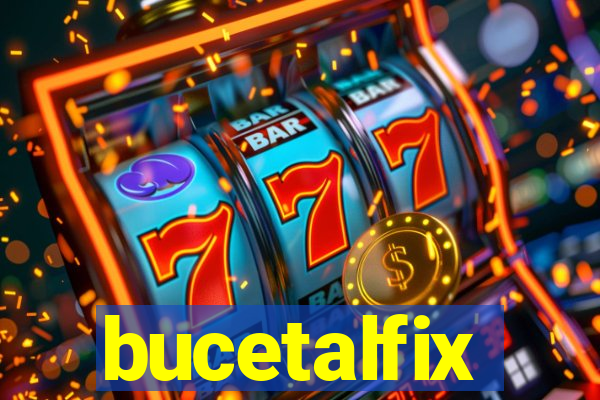 bucetalfix