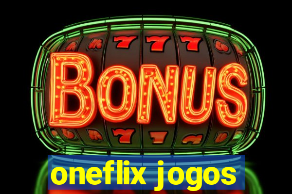 oneflix jogos