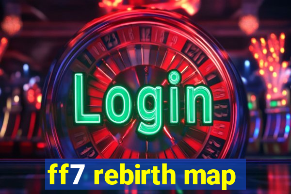 ff7 rebirth map