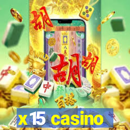 x15 casino