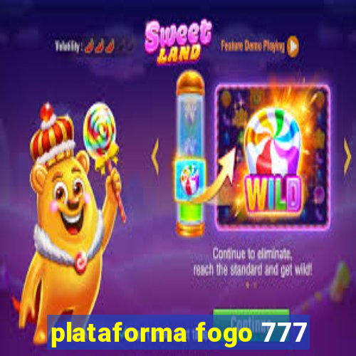 plataforma fogo 777