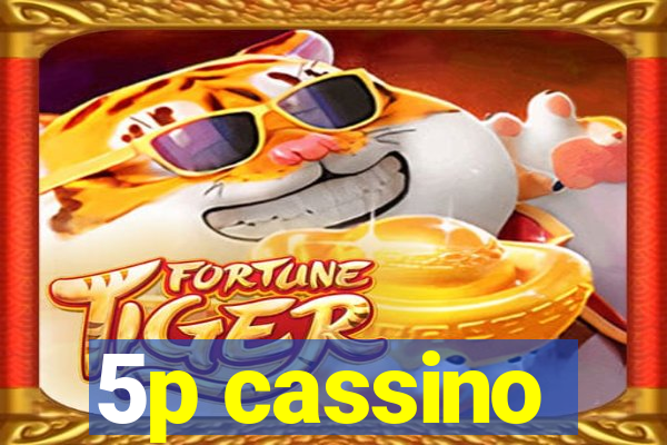 5p cassino