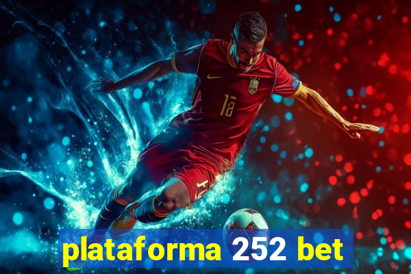 plataforma 252 bet