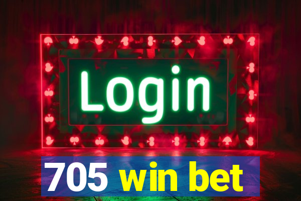 705 win bet