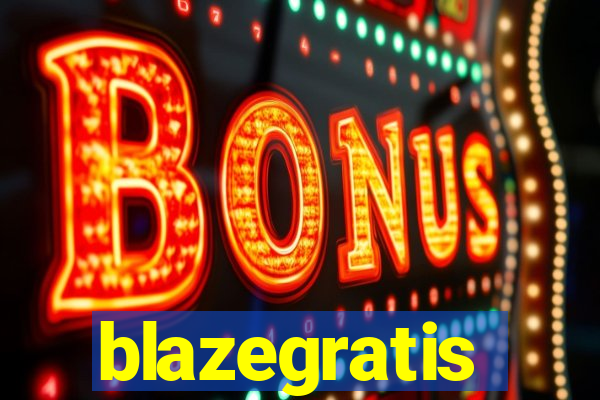 blazegratis