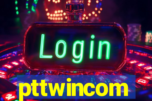 pttwincom