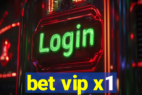 bet vip x1