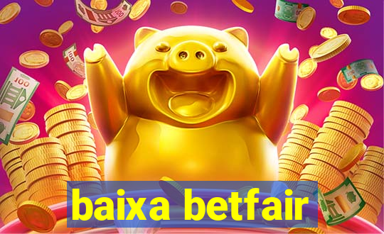 baixa betfair