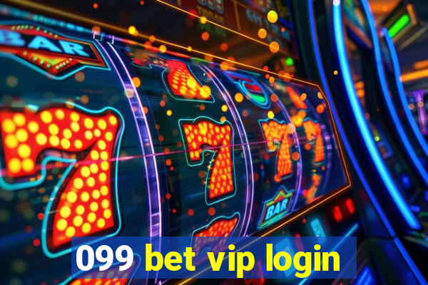 099 bet vip login