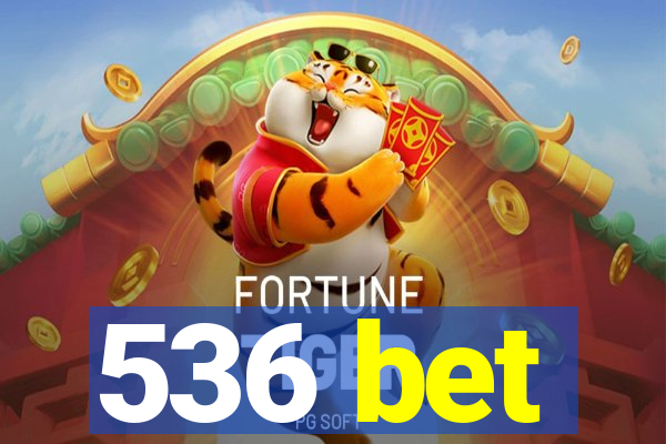 536 bet