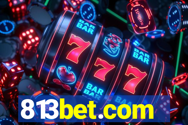 813bet.com