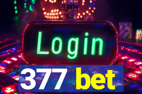 377 bet