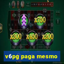 v6pg paga mesmo