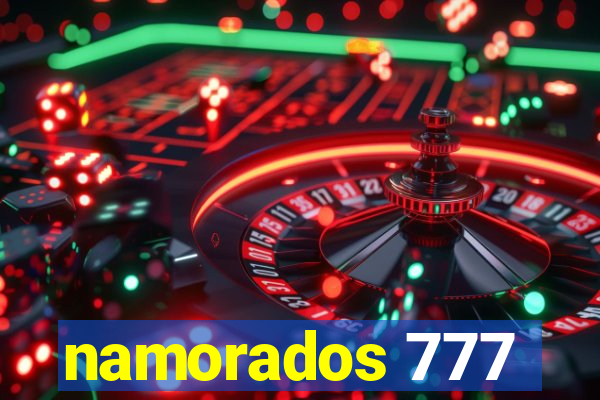 namorados 777