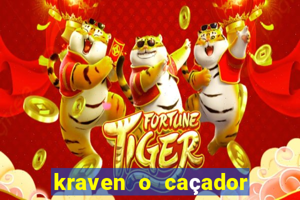 kraven o caçador filme completo dublado online