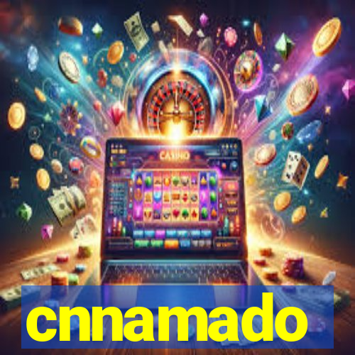 cnnamado