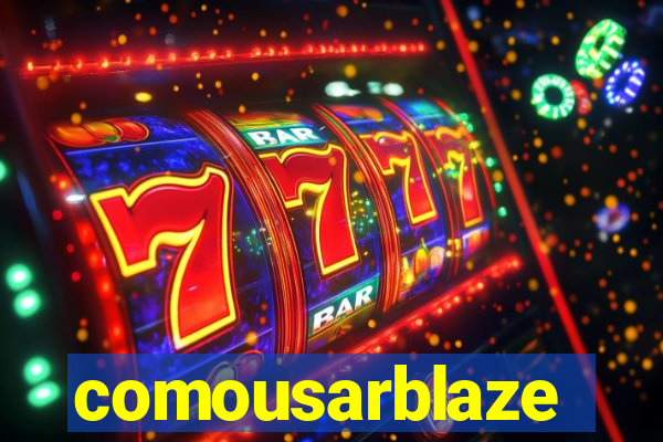 comousarblaze