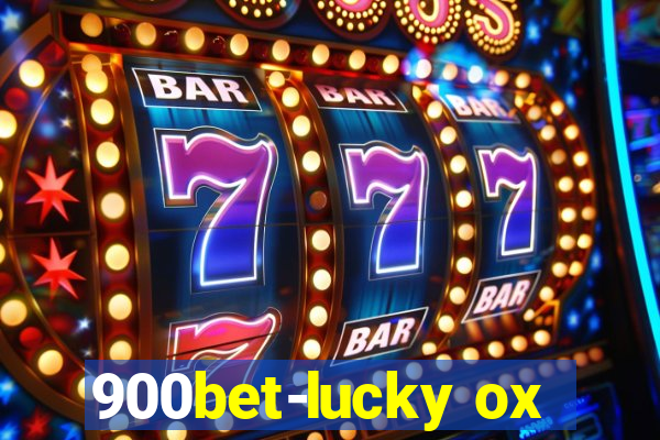 900bet-lucky ox