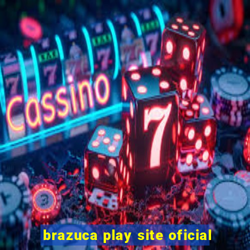 brazuca play site oficial