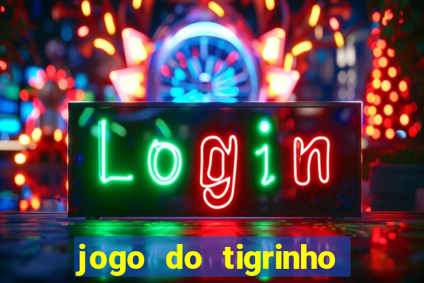 jogo do tigrinho que está pagando agora