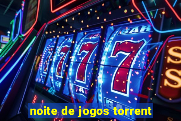 noite de jogos torrent