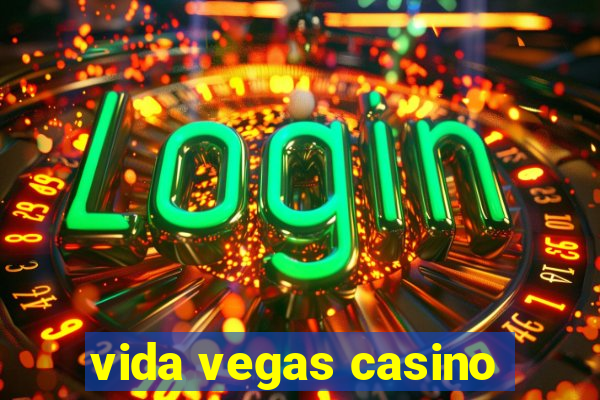 vida vegas casino