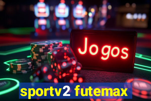 sportv2 futemax