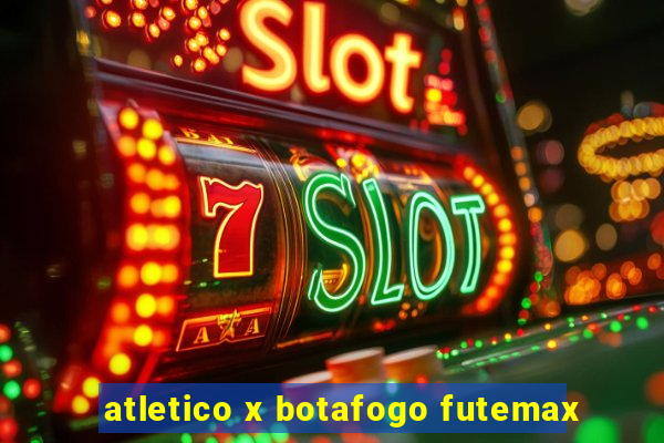 atletico x botafogo futemax