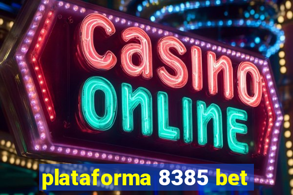 plataforma 8385 bet