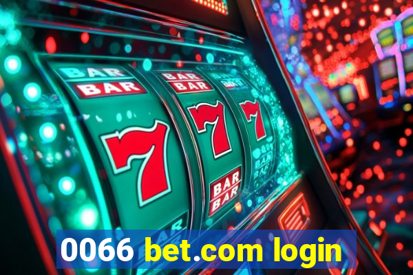 0066 bet.com login