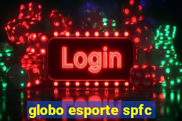 globo esporte spfc