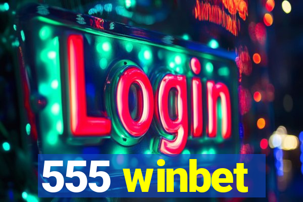 555 winbet