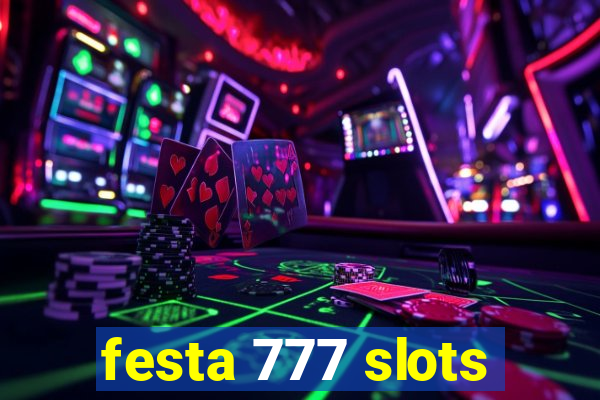 festa 777 slots