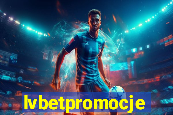 lvbetpromocje