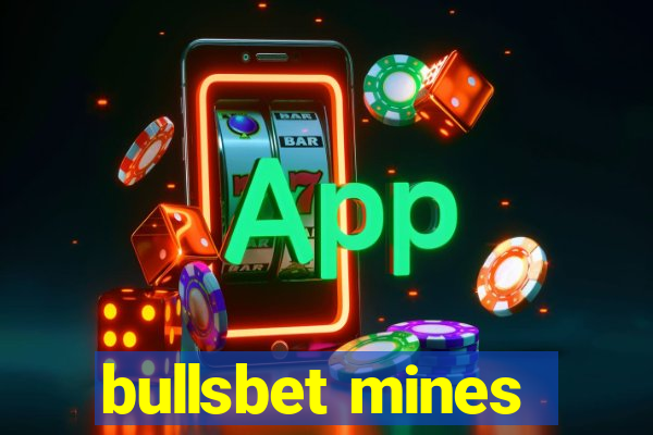 bullsbet mines