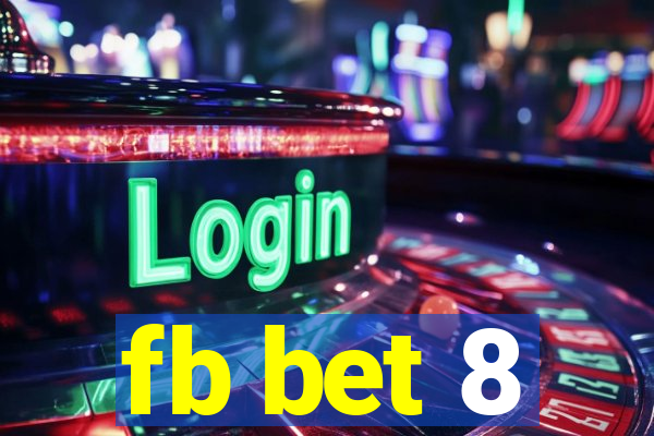 fb bet 8