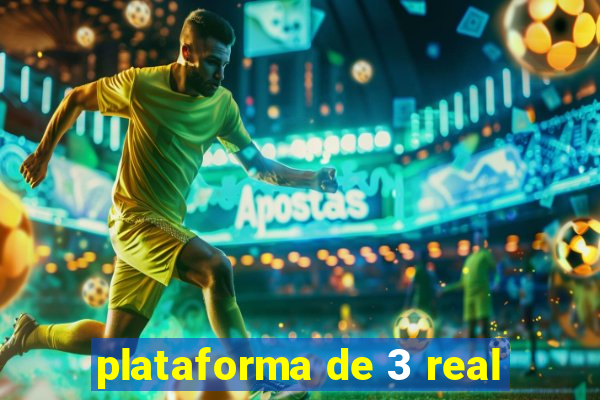 plataforma de 3 real