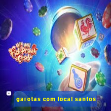 garotas com local santos