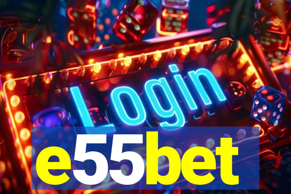 e55bet