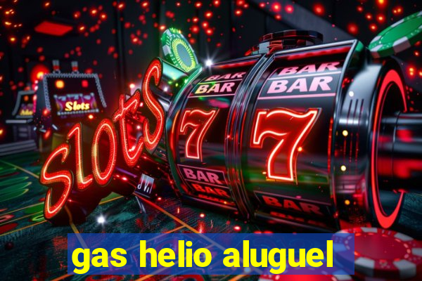 gas helio aluguel